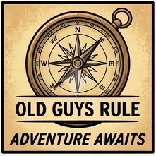 Old Guys Rule - Adventure Awaits